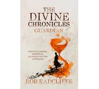 Guardian: Book 1 in The Divine Chronicles