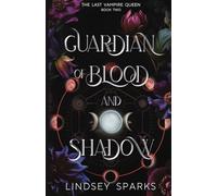 Guardian of Blood and Shadow: Why Choose Paranormal Romance
