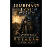 GUARDIAN’S LOT: BACK TO BASICS: Standing Firm When the World Forgets God