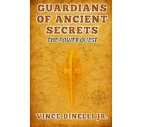 Guardians of Ancient Secrets: The Power Quest