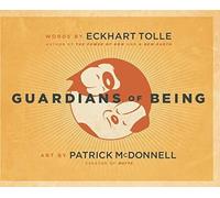 Guardians of Being by Eckhart Tolle;Patrick McDonnell(2009-10-15)