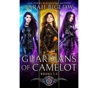 Guardians of Camelot Volume 1 An Arthurian Inspired Portal Fantasy Collection (Books 1-3) - Sarah Biglow - Auto-Édition - ebook (ePub) - Livre