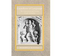 Guardians of Language, Transformation of the Classical Heritage, Vol 11 Robert A. Kaster (Auteur)