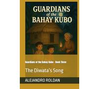 Guardians of the Bahay Kubo - Book Three: The Diwata’s Song