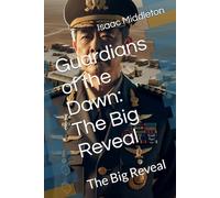 Guardians of the Dawn: The Big Reveal: The Big Reveal