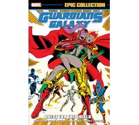 Marvel Comics – Guardians of the Galaxy Epic Collection : Quest for the Shield