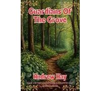 Guardians Of The Grove Paperback Book By Andrew Hay