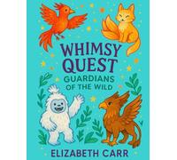 Guardians of the Wild: A Whimsy Quest Journal