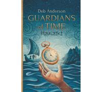 Guardians of Time Hawaiki