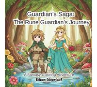 Guardian's Saga: The Rune Guardian's Journey: A Fantasy Coloring Adventure