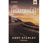 Guardrails Video Study: Avoiding Regret in Your Life [Updated]
