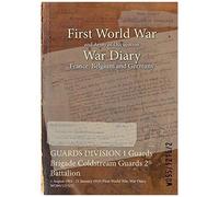 Guards Division 1 Guards Brigade Coldstream Guards 2 Battalion