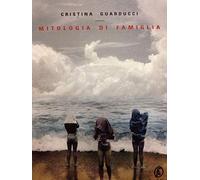 Guarducci Cristina - Mitologia di famiglia (Le vele)