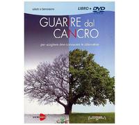 Guarire Dal Cancro. Dvd