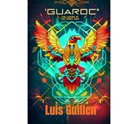 Guaroc: THE LEGEND OF THE FURRY BIRD