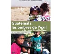 Guatemala, les ombres de l'exil E