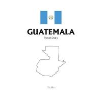 Guatemala Travel Diary: To be filled in