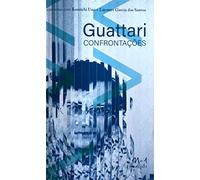 Guattari: Confrontações