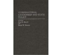 Gubernatorial Leadership and State Policy, Contributions in Political Science Eric B. Herzik (Auteur)