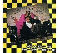 Gucci Crew II - Everybody Wants Some