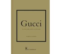 Gucci. La storia della celebre casa di moda