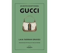 Gucci - Laia Farran Graves - Good Mood Dealer By Exergue - broché - Monographie