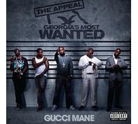 Gucci Mane - The Appeal: Georgia's Most Wanted