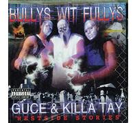 Guce & Killa Tay - Bully's Wit Fully's