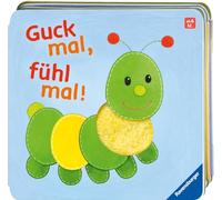 Guck mal, fühl mal!: Babybuch ab 6 Monaten