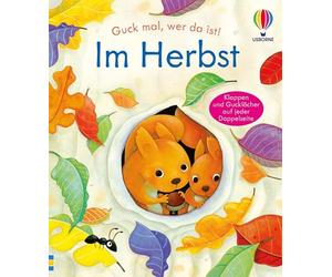 Guck mal, wer da ist! Im Herbst: mit Klappen und Gucklöchern auf jeder Doppelseite - kindgerechtes Sachbilderbuch über die Natur im Herbst - für Kinder ab 3 Jahren
