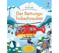 Guck mal, wie das funktioniert! Der Rettungshubschrauber: Klappenbuch mit spannenden Einblicken in eine Bergrettung mit einem Hubschrauber - ab 3 Jahren