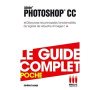 MA éditions – Guide complet poche Photoshop CC – broché – Micro Application