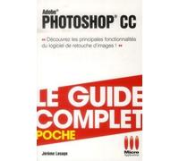 MA éditions – Guide complet poche Photoshop CC – broché – Micro Application