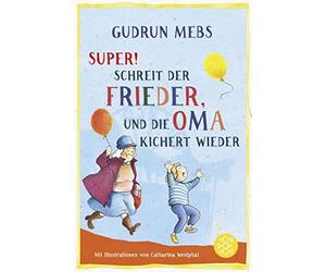 Gudrun Mebs Cat »Super«, schreit der Frieder, und die Oma kichert wieder (Poche)