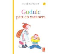 Gudule part en vacances