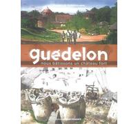 Guédelon - Nous Bâtissons Un Château Fort