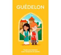 Guédelon, toute une Histoire !