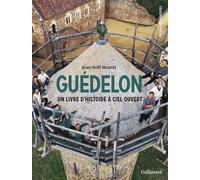 Guédelon Un livre d'histoire à ciel ouvert - Jean-Noël Mouret - Gallimard - broché - Dictionnaire et encyclopédie