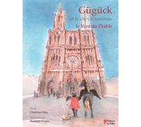 Gügück et le cheval fantôme Le Vent du Diable ! - Christian Rätz - Du Palio - broché - Contes / Légendes