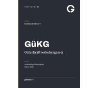 GüKG - Güterkraftverkehrsgesetz: Textausgabe für Studium, Ausbildung, Praxis · Ausgabe 2026