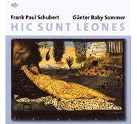 Günter Baby Sommer - Frank Paul Schubert - Hic Sunt Leones