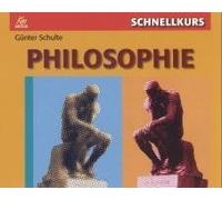 Günter Schulte - Schnellkurs: Philosophie [Import]