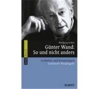 Günter Wand: So und nicht anders Seifert, Wolfgang (Auteur)