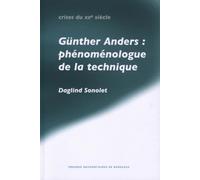 Günther Anders : phénoménologue de la technique