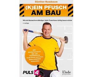 Günther Nu (K)ein Pfusch am Bau: Bauhandbuch Band 1: Bautechnik & B (Poche)