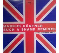 Güntner,Markus - Such a Shame Remixes [Vinyl Maxi-Single]