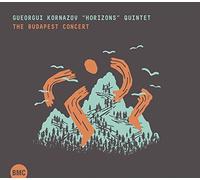 Gueorgui Kornazov Horizons Quintet - The Budapest Concert / Gueorgui Kornazov "Horizons" Quintet