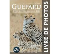 Guépard: Livre de Photos - Plus de 100 images HD