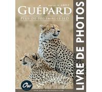 Guépard: Livre de Photos - Plus de 100 images HD