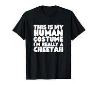 Guépards, C'est Mon Costume Humain, Je suis Vraiment Un guépard T-Shirt